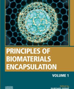 Principles of Biomaterials Encapsulation: Volume One - 1st Edition