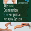 Aids to the Examination of the Peripheral Nervous System - 6th Edition