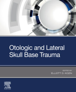 Otologic and Lateral Skull Base Trauma - 1st Edition
