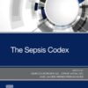 The Sepsis Codex - 1st Edition