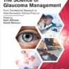 The Science of Glaucoma Management - 1st Edition
