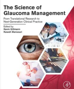 The Science of Glaucoma Management - 1st Edition