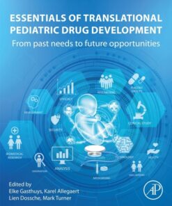 Essentials of Translational Pediatric Drug Development - 1st Edition