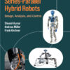 Biologically Inspired Series-Parallel Hybrid Robots
