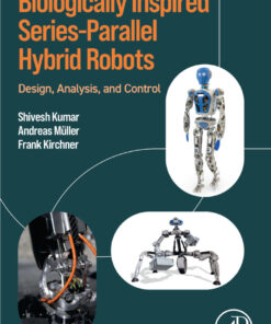 Biologically Inspired Series-Parallel Hybrid Robots