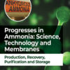 Progresses in Ammonia: Science, Technology and Membranes - 1st Edition
