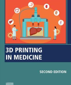 3D Printing in Medicine - 2nd Edition