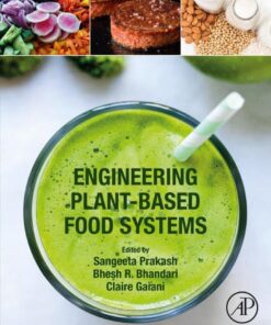 Engineering Plant-Based Food Systems - 1st Edition