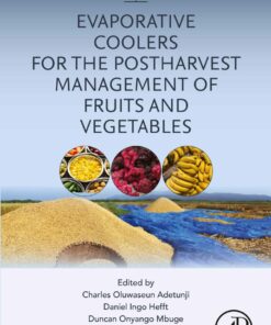 Evaporative Coolers for the Postharvest Management of Fruits and Vegetables - 1st Edition