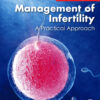 Management of Infertility - 1st Edition