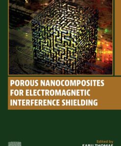 Porous Nanocomposites for Electromagnetic Interference Shielding - 1st Edition
