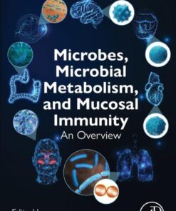 Microbes, Microbial Metabolism and Mucosal Immunity - 1st Edition