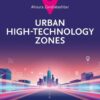 Urban High-Technology Zones - 1st Edition
