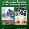 Waste Management and Resource Recycling in the Developing World - 1st Edition