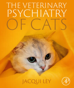 The Veterinary Psychiatry of Cats - 1st Edition