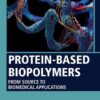 Protein-Based Biopolymers - 1st Edition