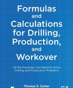 Formulas and Calculations for Drilling, Production, and Workover - 5th Edition