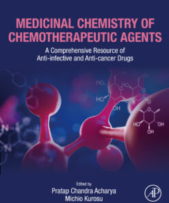 Medicinal Chemistry of Chemotherapeutic Agents - 1st Edition