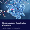 Supramolecular Coordination Complexes - 1st Edition
