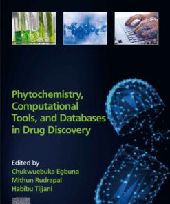 Phytochemistry, Computational Tools, and Databases in Drug Discovery - 1st Edition