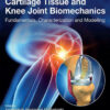 Cartilage Tissue and Knee Joint Biomechanics - 1st Edition