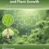 Microbial Endophytes and Plant Growth - 1st Edition
