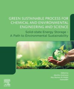 Green Sustainable Process for Chemical and Environmental Engineering and Science - 1st Edition