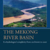 The Mekong River Basin - 1st Edition
