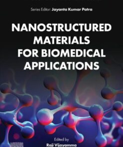 Nanostructured Materials for Biomedical Applications - 1st Edition