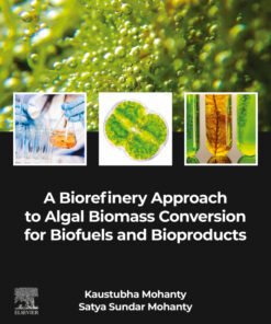 A Biorefinery Approach to Algal Biomass Conversion for Biofuels and BioBooks