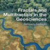 Fractals and Multifractals in the Geosciences - 1st Edition