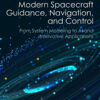 Modern Spacecraft Guidance, Navigation, and Control - 1st Edition