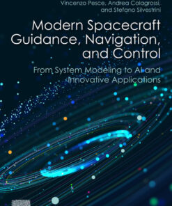 Modern Spacecraft Guidance, Navigation, and Control - 1st Edition