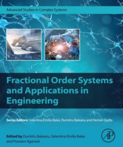 Fractional Order Systems and Applications in Engineering