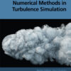 Numerical Methods in Turbulence Simulation - 1st Edition