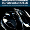 Non-Destructive Material Characterization Methods - 1st Edition