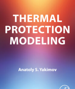 Thermal Protection Modeling - 1st Edition