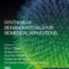 Synthesis of Bionanomaterials for Biomedical Applications - 1st Edition
