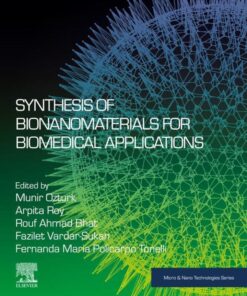 Synthesis of Bionanomaterials for Biomedical Applications - 1st Edition