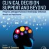 Clinical Decision Support and Beyond - 3rd Edition