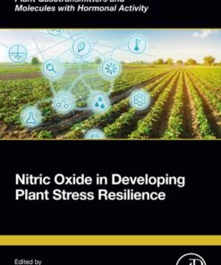 Nitric Oxide in Developing Plant Stress Resilience - 1st Edition
