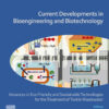 Current Developments in Bioengineering and Biotechnology - 1st Edition