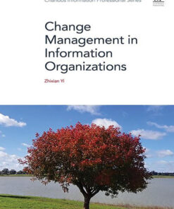 Change Management in Information Organizations - 1st Edition