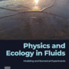 Physics and Ecology in Fluids - 1st Edition