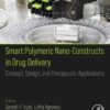 Smart Polymeric Nano-Constructs in Drug Delivery - 1st Edition