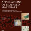 Advanced Applications of Biobased Materials - 1st Edition