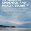 Outbreaks, Epidemics, and Health Security - 1st Edition
