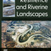 Resilience and Riverine Landscapes - 1st Edition