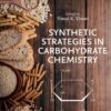 Synthetic Strategies in Carbohydrate Chemistry - 1st Edition