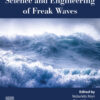 Science and Engineering of Freak Waves - 1st Edition